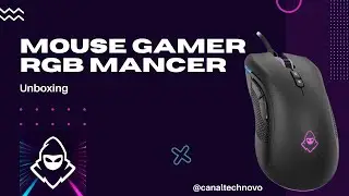 Mouse Gamer Rgb Mancer Lead 2 Unboxing 2023