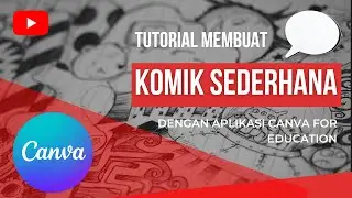 Membuat Komik Sederhana dengan Canva for Education
