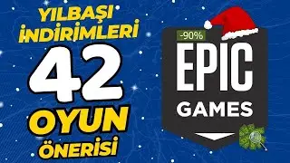 EPİC GAMES yılbaşı tatili indirimleri 42 oyun önerisi !