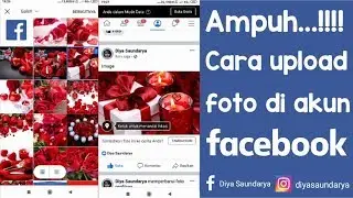 AMPUH...!!!! CARA UPLOAD FOTO DI AKUN FACEBOOK