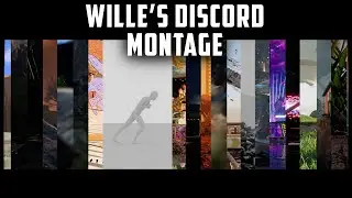 Wille's Discord Community Montage - Alternate Realities