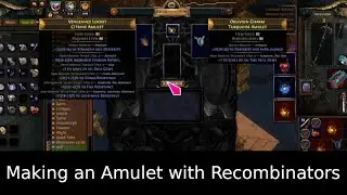 [POE 3.18] Making a CWDT Wardloop Amulet with Recombinators