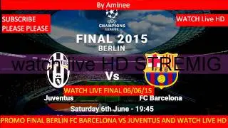 FC BArcelone vs Juventus Final Champions League LIVE STREAMING