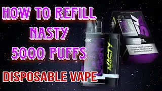 How to refill Nasty 5000 puffs #nasty #5000puffs #howtorefill