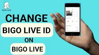 How to Change Bigo ID (2026)