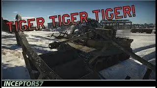 War Thunder Gameplay | TIGER TIGER TIGER!!