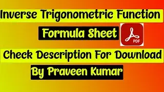 Inverse Trigonometric Function Formula Sheet By Praveen Kumar | Class 12 Maths Formula Pdf Download
