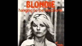 Blondie - Hanging On The Telephone - 1979