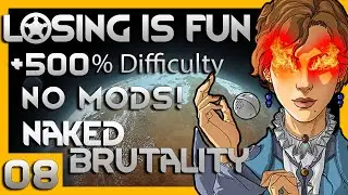 RimWorld - No Mods, No Pause, +500% Losing is Fun, Naked Brutality | 08