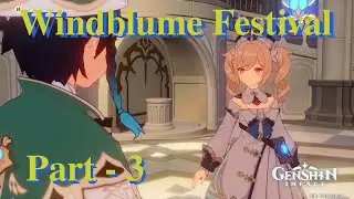Windblume Festival - Part 3 [Genshin Impact]