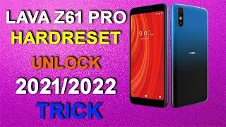 Lava Z61 Pro Pattern  Unlock | LAVA Z61 Pro Hardreset | Lava Z61 Pro Unlock Without PC