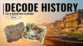 Full History of Clashes between Maratha and British Empire || Decode History of india