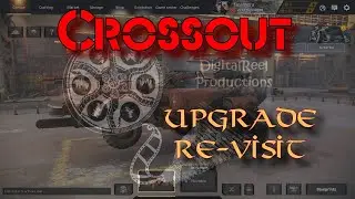 Crossout upgrade revisit