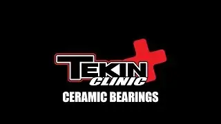 Tekin Clinic: Ceramic Motor Bearings