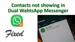Dual WhatsApp | Contacts not showing in dual WhatsApp (Fixed). #dualwhatsapp #whatsapp