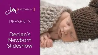 Declan’s Newborn Slideshow by JM Photography