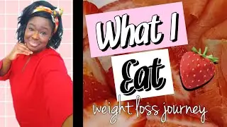 What I Eat in a Day | Weight Loss Journey