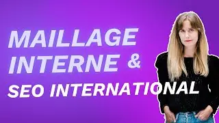 Maillage interne & SEO international