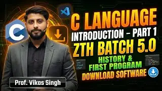 Introduction | Zero to Hero Batch 5 | C Language | History | First Program | by Vikas Singh