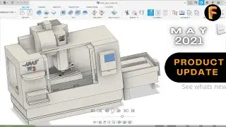 FUSION 360 || MAY 2021 PRODUCT UPDATE || SEE WHATS NEW
