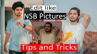 Photo editing Tips and Tricks| EP1 | How to edit pic like NSB picture| Secret सीखे