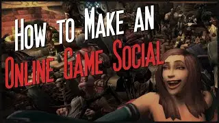 How to Make an Online Game Social