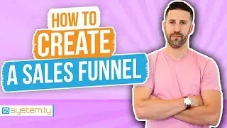 How To Create A Sales Funnel That Actually Works (7 Tips)