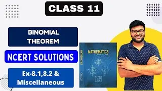 Binomial Theorem | Ex 8.1, Ex 8.2 & Miscellaneous I NCERT solutions Class 11 Maths
