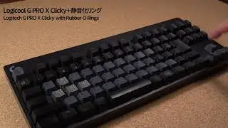 Logicool G PRO X Clicky＋静音化リング - Logitech G PRO X Clicky with Rubber O-Rings