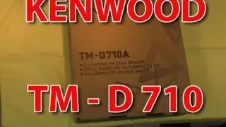 Kenwood TM D710 Unboxing Review and First Looks