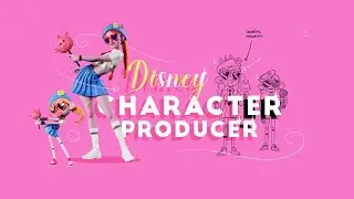 Disney Character Producer | New Course