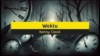 Waktu - Kenny Cleod