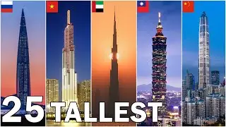 The World's 25 Tallest Buildings