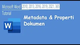 Tutorial Microsoft Word Metadata Dokumen, Document Properties