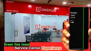 OnePlus Display green line issue service center Experience OnePlus Green line display issue The5911