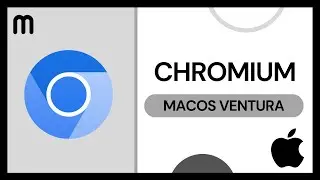 ▶️ CÓMO DESCARGAR CHROMIUM PARA MAC 2023 ✅ TUTORIAL MAC OS VENTURA 2024 🚀 MAB55