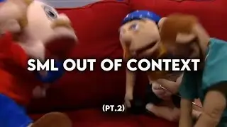 SML Out Of Context (Pt. 2)