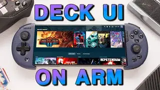 We Are Close to a Steam Deck Mini! - Steam Deck UI on ARM