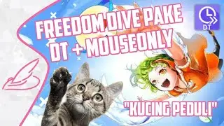 Disaat Freedom Dive Pake DT Di Situ Kita Panik | Osu Mabar