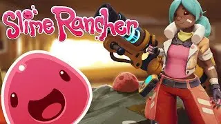 Деревенские ЖЕЛЕЖКИ ИГРАЕМ в SLIME RANCHER Летсплей #1