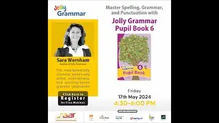 Master Spelling, Grammar, and Punctuation with Jolly Grammar Pupil Book 6