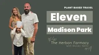 Our experience of Eleven Madison Park : a 3 Michelin star fully PLANT BASED restaurant in NYC!!