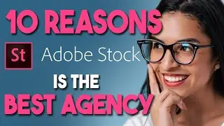 Why Adobe Stock is the Best Agency for Earnings, Growth & More + How to Make More Money 