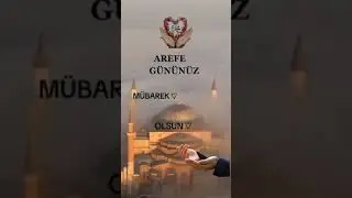 AREFENİZ MÜBAREK OLSUN İNŞALLAH