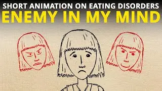 ENEMY IN MY MIND | Short Animation about Eating Disorders