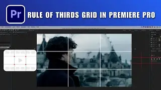 How to Create Rule of Thirds Grid in Premiere Pro 2026