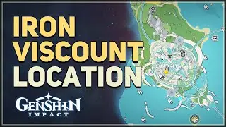 Iron Viscount Location Genshin Impact