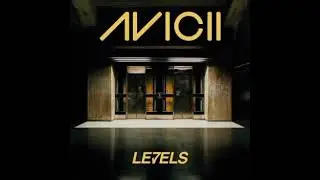 Avicii - Levels (Sped Up)