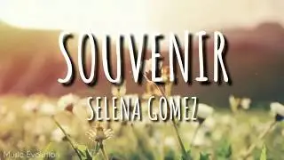 Selena Gomez - Souvenir (Lyrics) 🎵
