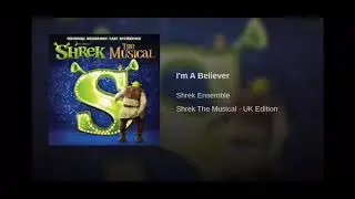 I’m A Believer - Shrek The Musical